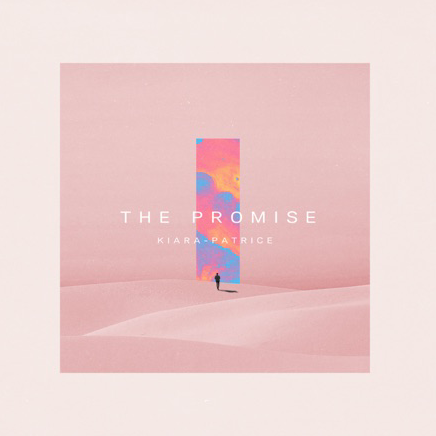 The Promise - Kiara-Patrice